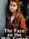 affiche du film The Face on the Milk Carton