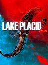 affiche du film Lake Placid 2