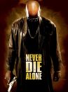 affiche du film Never Die Alone