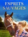 affiche du film Esprits sauvages