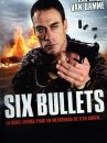 affiche du film Six Bullets