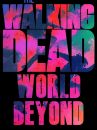 affiche de la série The Walking Dead : World Beyond