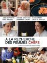 affiche du film À la recherche des femmes chefs