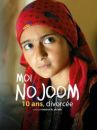 affiche du film Moi Nojoom, 10 ans, divorcée