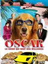 affiche du film Oscar, le chien qui vaut des milliards