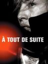 affiche du film À tout de suite