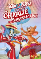 Tom & Jerry Au pays de Charlie et la chocolaterie