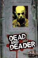 Dead and Deader