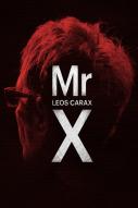 Mr X, le cinéma de Leos Carax