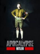 Apocalypse - Adolf Hitler