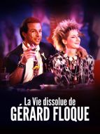 La vie dissolue de Gérard Floque