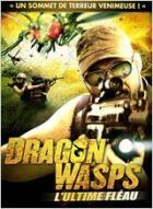 Dragon Wasps : L'ultime fléau