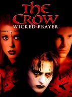 The Crow 4 : Wicked prayer